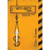The Nitty-Gritty of Money: Constructing Twelve Money Principles for Youth and Adults - Hardcover