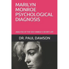 Marilyn Monroe Psychological Diagnosis: Analysis of the Sex Symbol's Secret Life - Paperback