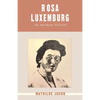 Rosa Luxemburg: An Intimate Portrait - Paperback