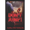 Don't Jump! - Paperback