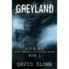 Greyland: D.U.M.B.s (Deep Underground Military Bases) - Book 1 - Paperback