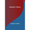 Meddler's Moon - Paperback