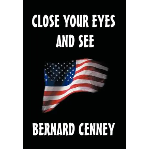 Close Your Eyes and See - Hardcover