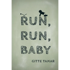 Run, Run, Baby - Paperback