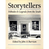 Storytellers: Folktales & Legends from the South - Paperback