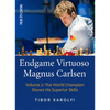 Endgame Virtuoso Magnus Carlsen: The World Champion Shows His Superior Skills - Paperback