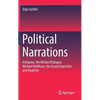 Political Narrations: Antigone, the Melian Dialogue, Michael Kohlhaas, the Grand Inquisitor and Ragtime - Hardcover