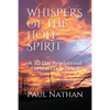 Whispers of the Holy Spirit: A 30 Day Revelational Christian Devotional - Paperback