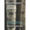 Independent Audit Manual: How to Conduct a Bank Secrecy Act/ Anti-Money Laundering Audit - Paperback