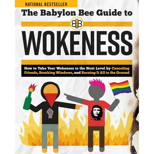 The Babylon Bee Guide to Wokeness - Paperback