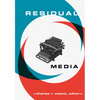 Residual Media - Paperback