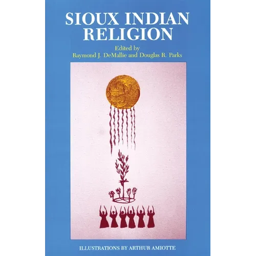 Sioux Indian Religion: Tradition and Innovation - Paperback