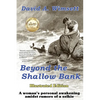 Beyond the Shallow Bank: Illustrated Edition of a woman's personal awakening amidst rumors of a selkie - Paperback
