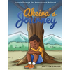 Akeira's Journey: Travels Through the Underground Railroad - Paperback