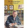 The Three Apologies of G.K. Chesterton: Heretics, Orthodoxy & The Everlasting Man - Hardcover