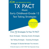 TX PACT Music Early Childhood-Grade 12 - Test Taking Strategies - Paperback