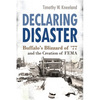 Declaring Disaster: Buffalo's Blizzard of '77 and the Creation of Fema - Paperback