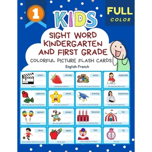 Sight Word Kindergarten and First Grade Colorful Picture Flash Cards English French: Learning to read basic vocabulary card games. Improve reading com - Paperback