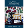 Living with Poetry: Finding Something Deep Inside Yourself That Only Poetry Can Reach - Paperback