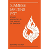 Siamese Melting Pot: Ethnic Minorities in the Making of Bangkok - Paperback