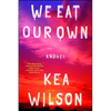We Eat Our Own - Paperback