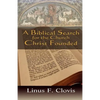 A Biblical Search for the Church Christ Founded - Paperback