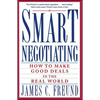 Smart Negotiating: How to Make Good Deals in the Real World - Paperback