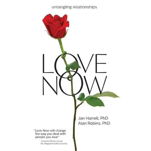 Love Now!: Untangling Relationships - Paperback