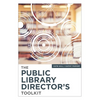 The Public Library Director's Toolkit - Paperback