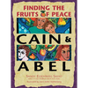 Cain & Abel: Finding the Fruits of Peace - Paperback