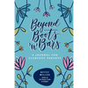 Beyond Boots 'n' Bars: A Journal for Clubfoot Parents - Paperback