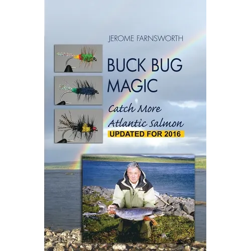 Buck Bug Magic: Catch More Atlantic Salmon - Paperback