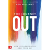 The Journey Out: How I Followed Jesus Away from Gay - Paperback