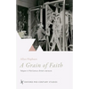 A Grain of Faith: Religion in Mid-Century British Literature - Hardcover