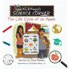 K.C. & Kayla's Science Corner: The Life Cycle of an Apple - Hardcover