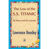 The Loss of the SS. Titanic - Paperback
