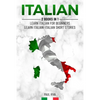 Italian: 2 Books in 1: Learn Italian For Beginners, Learn Italian: Italian Short Stories - Paperback