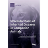 Molecular Basis of Inherited Diseases in Companion Animals - Hardcover
