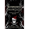 A Necromancer Called Gam Gam - Hardcover