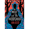 The Wolf and the Woodsman - Paperback