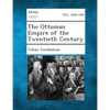 The Ottoman Empire of the Twentieth Century - Paperback