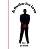 A Sucker for Love - Paperback