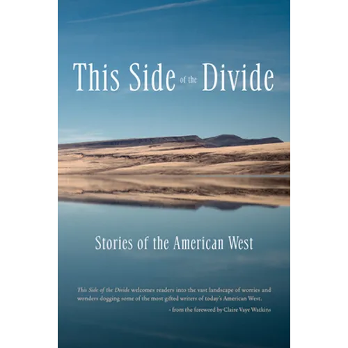 This Side of the Divide: Stories of the American West - Paperback