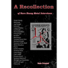 A Recollection: of Rare Interviews - Paperback