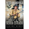 Wildcat of the Sierra Estrada: A Western Fiction Classic - Paperback