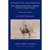 A Night in the Great Pyramid: The Egyptian Adventure of G. Patrick Flanagan - Paperback