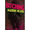 Bitching - Paperback