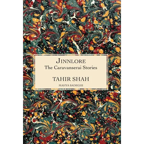 The Caravanserai Stories: Jinnlore - Hardcover