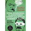 When Churchill Slaughtered Sheep and Stalin Robbed a Bank: History's Unknown Chapters - Paperback