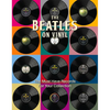 The Beatles on Vinyl: The Must Have Records for Your Collection - Hardcover